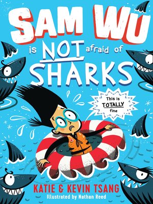 cover image of Sam Wu is NOT Afraid of Sharks!